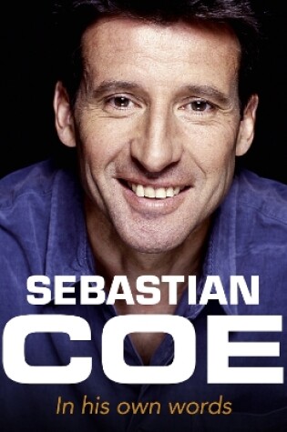 Cover of Sebastian Coe In His Own Words