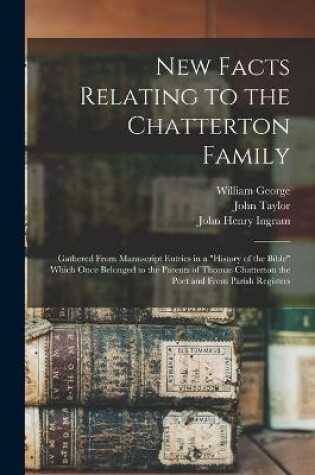 Cover of New Facts Relating to the Chatterton Family