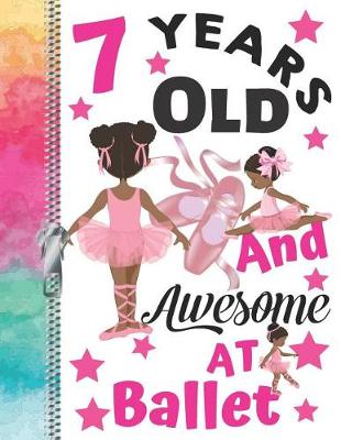 Book cover for 7 Years Old And Awesome At Ballet