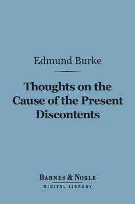 Book cover for Thoughts on the Cause of the Present Discontents (Barnes & Noble Digital Library)