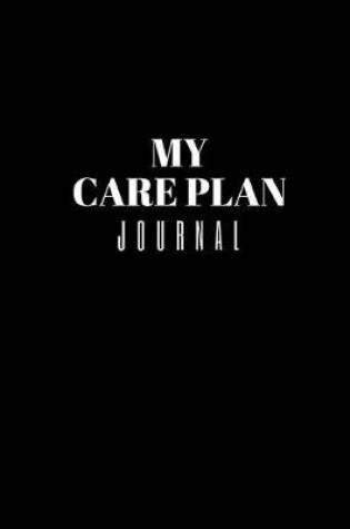 Cover of My Care Plan Journal