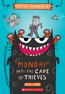 Book cover for Monday - Into the Cave of Thieves (Total Mayhem #1)