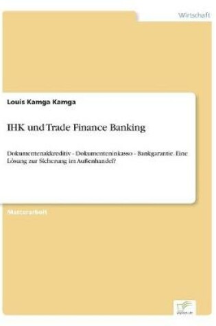 Cover of IHK und Trade Finance Banking