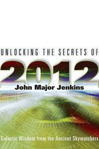 Cover of Unlocking the Secrets of 2012