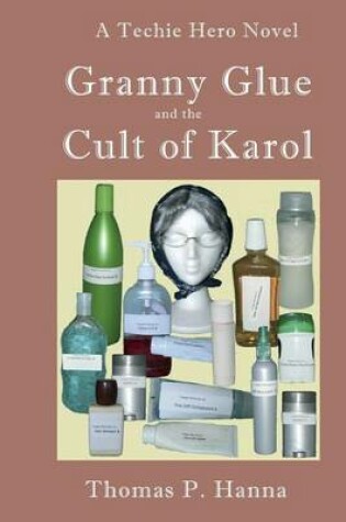 Cover of Granny Glue and the Cult of Karol