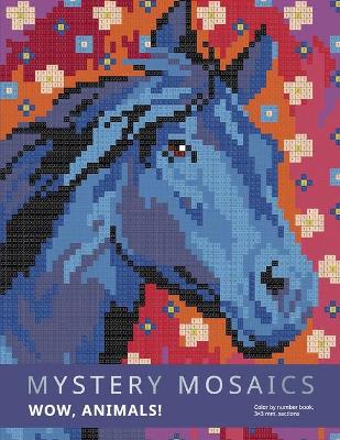 Cover of Mystery Mosaics. Wow, Animals!