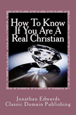 Book cover for How To Know If You Are A Real Christian
