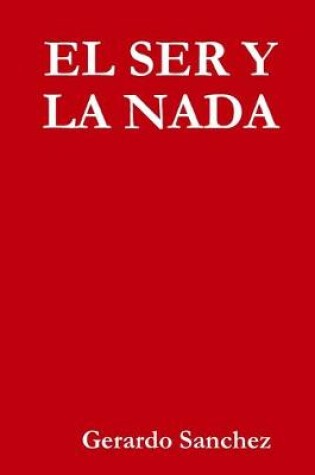 Cover of EL SER Y LA NADA