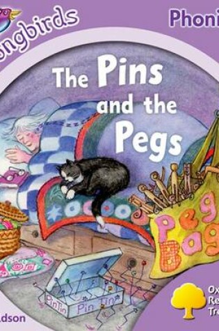 Cover of Oxford Reading Tree: Level 1+: More Songbirds Phonics: The Pins and the Pegs