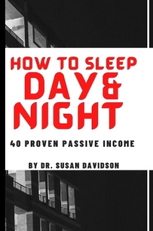 Cover of How to Sleep Day and Night