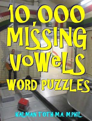 Book cover for 10,000 Missing Vowels Word Puzzles