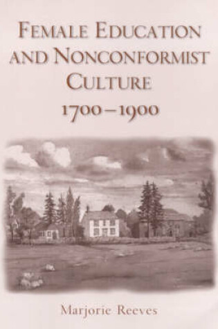 Cover of Female Education and Non-Conformist Culture 1700-1900