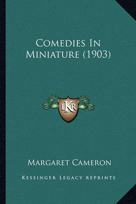 Book cover for Comedies in Miniature (1903) Comedies in Miniature (1903)