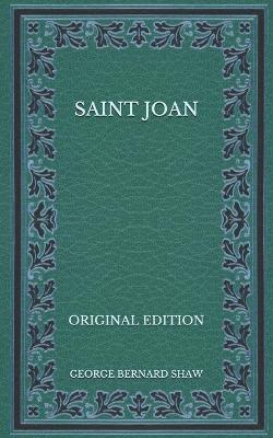 Book cover for Saint Joan - Original Edition