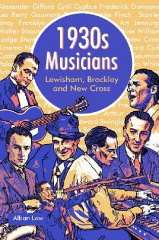 Cover of 1930s Musicians of Lewisham, Brockley and New Cross