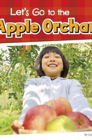 Cover of Let's Go to the Apple Orchard