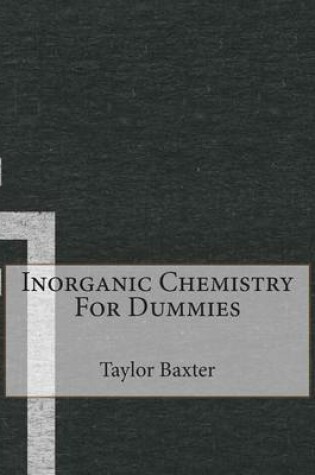 Cover of Inorganic Chemistry for Dummies