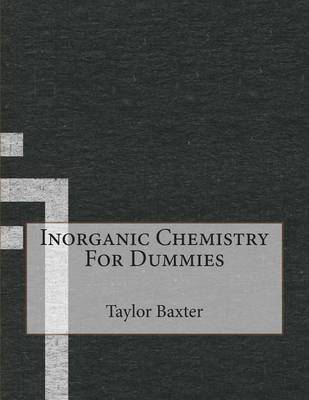 Book cover for Inorganic Chemistry for Dummies