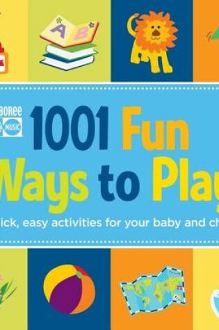 Cover of 1001 Fun Ways to Play