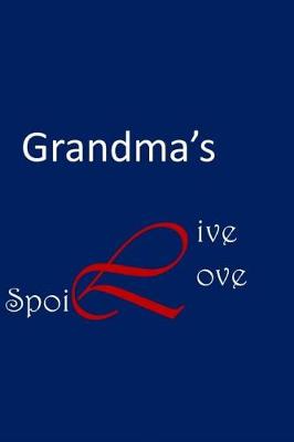 Cover of Grandma's Live Love Spoil