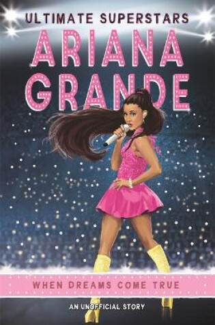 Cover of Ultimate Superstars: Ariana Grande