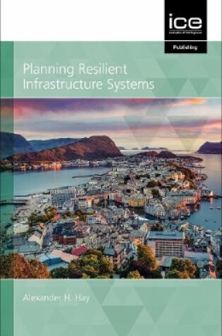 Cover of Planning Resilient Infrastructure Systems