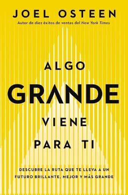 Book cover for Algo Grande Viene Para Ti