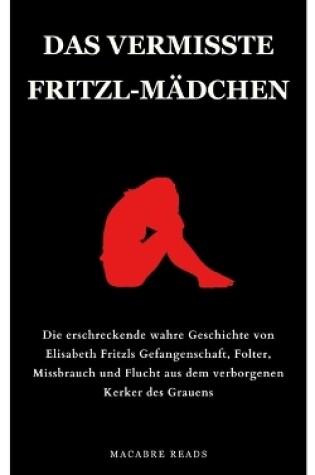 Cover of Das Vermisste Fritzl-Mädchen