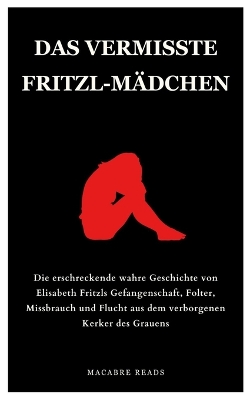 Book cover for Das Vermisste Fritzl-Mädchen