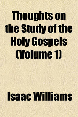 Book cover for Thoughts on the Study of the Holy Gospels (Volume 1)