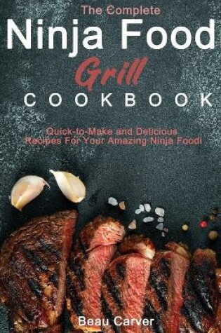 Cover of The Complete Ninja Foodi Grill Cookbook