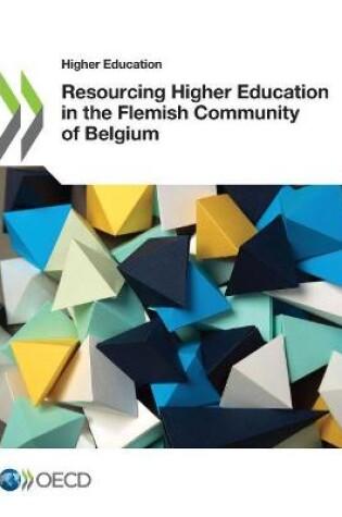 Cover of Higher Education Resourcing Higher Education in the Flemish Community of Belgium