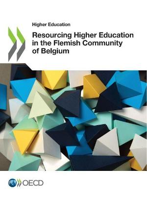 Book cover for Higher Education Resourcing Higher Education in the Flemish Community of Belgium