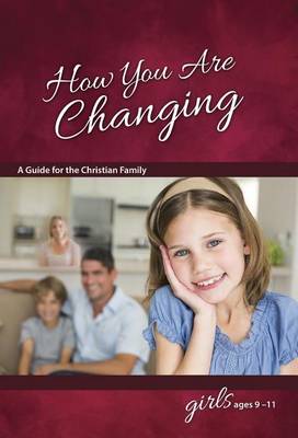 Cover of How You Are Changing: For Girls 9-11 - Learning about Sex