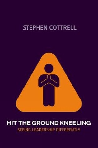 Cover of Hit the Ground Kneeling