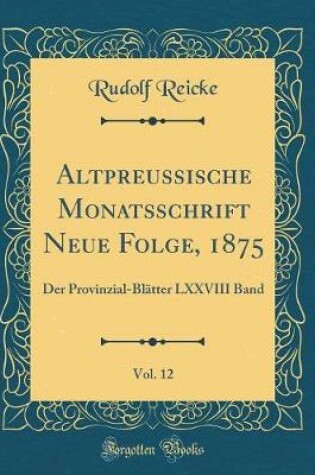 Cover of Altpreussische Monatsschrift Neue Folge, 1875, Vol. 12