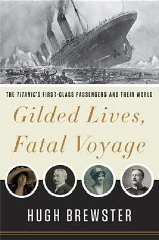 Cover of Gilded Lives, Fatal Voyage