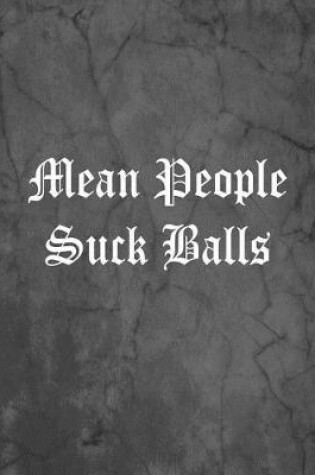 Cover of Mean People Suck Balls