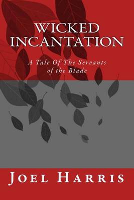 Book cover for Wicked Incantation