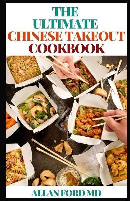 Book cover for The Ultimate Chinese Takeout Cookbook