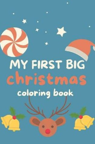 Cover of My First Big Christmas Coloring Book