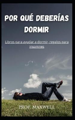 Book cover for Por Que Deberias Dormir