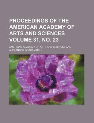 Book cover for Proceedings of the American Academy of Arts and Sciences Volume 31, No. 23