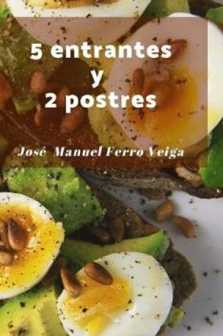 Cover of 5 entrantes y 2 postres