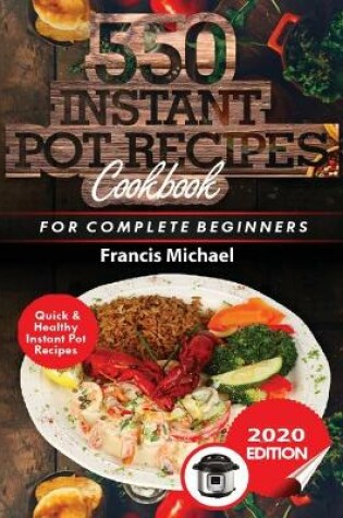 Cover of 550 Instant Pot Recipes Cookbook