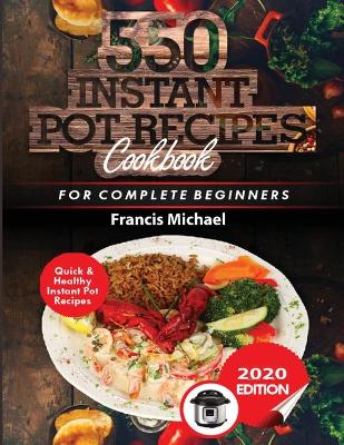 Book cover for 550 Instant Pot Recipes Cookbook