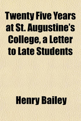 Book cover for Twenty Five Years at St. Augustine's College, a Letter to Late Students