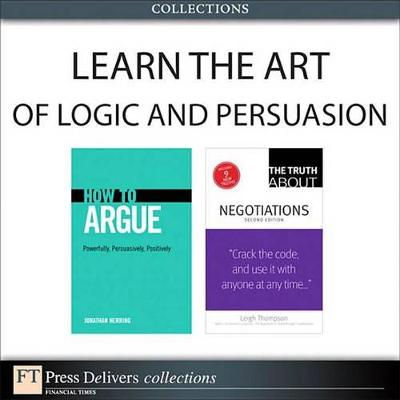 Cover of Learn the Art of Logic and Persuasion (Collection)