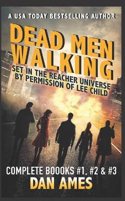 Book cover for Dead Men Walking (Complete Books #1, #2 &#3)