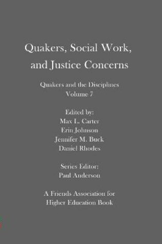 Cover of Quakers, Social Work, and Justice Concerns